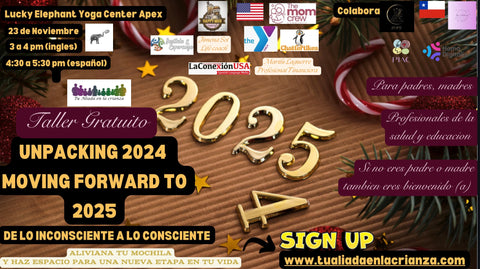 Inscripcion para ser parte de: Unpackin 2024, moving forward to 2025 (sesion espanol)