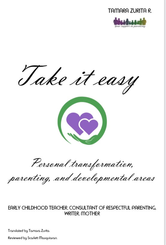 Take it easy: Personal transformation, parenting and developmental areas